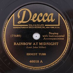 Ernest Tubb – Rainbow At Midnight / I Don't Blame You - 1946 78 rpm Record 46018